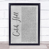 Adam Calhoun Catch Hell Grey Rustic Script Song Lyric Quote Music Print