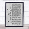 Alan Jackson Livin' On Love Grey Rustic Script Song Lyric Quote Music Print