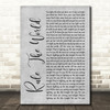 Take That Rule The World Rustic Script Grey Song Lyric Quote Print