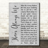 Elvis Presley There's Always Me Rustic Script Grey Song Lyric Quote Print