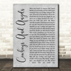 George Michael Cowboys And Angels Rustic Script Grey Song Lyric Quote Print