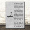 Goo Goo Dolls Iris Rustic Script Grey Song Lyric Quote Print