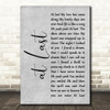 Etta James At Last Rustic Script Grey Song Lyric Quote Print