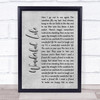 Black Wonderful Life Rustic Script Grey Song Lyric Quote Print