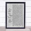 Gavin DeGraw You Got Me Rustic Script Grey Song Lyric Quote Print