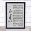 Blue October Calling You Rustic Script Grey Song Lyric Quote Print