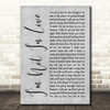 10cc I'm Not In Love Rustic Script Grey Song Lyric Print