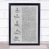 The Rembrandts Ill be there for you Rustic Script Grey Song Lyric Print