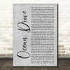 Duke Dumont Ocean Drive Rustic Script Grey Song Lyric Print