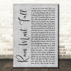 Queen Rain Must Fall Rustic Script Grey Song Lyric Print
