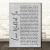Thunder Love Walked In Rustic Script Grey Song Lyric Print