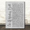 Eric Church Like A Wrecking Ball Rustic Script Grey Song Lyric Quote Print