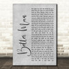 Paolo Nutini Better Man Rustic Script Grey Song Lyric Quote Print
