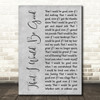 Alanis Morissette That I Would Be Good Grey Rustic Script Song Lyric Music Art Print