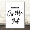 Pixie Lott Cry Me Out Song Lyric Quote Print