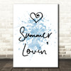 Blue Grease Summer Lovin' Song Lyric Quote Print