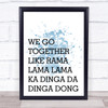 Blue Grease We Go Together Song Lyric Quote Print