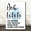 Blue The Fugees Ooh La La La Song Lyric Quote Print