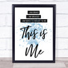 Blue This Is Me The Greatest Showman Song Lyric Quote Print