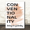 Watercolour Grease Conventionality Belongs To Yesterday Song Lyric Quote Print