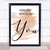 Watercolour Grease Hopelessly Devoted Song Lyric Quote Print