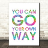 Rainbow Fleetwood Mac You Can Go Your Own Way Song Lyric Quote Print