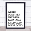 Grease We Go Together Song Lyric Quote Print