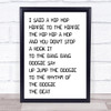Rappers Delight White & Black I Said Hip Hop Song Lyric Quote Print
