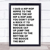 White & Black I Said Hip Hop Rappers Delight Song Lyric Quote Print