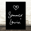 Black Grease Summer Lovin' Song Lyric Quote Print