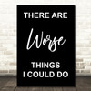 Black Grease There Are Worse Things I Could Do Rizzo Song Lyric Quote Print