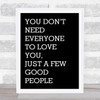 Black The Greatest Showman Everyone To Love You Song Lyric Quote Print