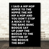 Black White & Black I Said Hip Hop Rappers Delight Song Lyric Quote Print