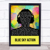 Above & Beyond feat. Alex Vargas Blue Sky Action Multicolour Man Headphones Song Lyric Print
