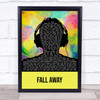 Twenty One Pilots Fall Away Multicolour Man Headphones Song Lyric Quote Music Print