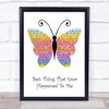 Gladys Knight Best Thing That Ever Happened To Me Rainbow Butterfly Song Lyric Quote Music Print