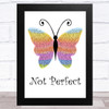 Tim Minchin Not Perfect Rainbow Butterfly Song Lyric Music Art Print
