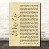 Gary Barlow Let Me Go Rustic Script Song Lyric Quote Music Print