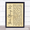 Elvis Presley There's Always Me Rustic Script Song Lyric Quote Print