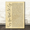 James Arthur Say You Won't Let Go Rustic Script Song Lyric Quote Print