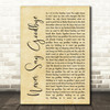 Bon Jovi Never Say Goodbye Rustic Script Song Lyric Print