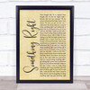 Westlife Something Right Rustic Script Song Lyric Print