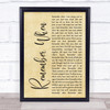 Alan Jackson Remember When Rustic Script Song Lyric Quote Print