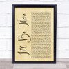 Jess Glynne I'll Be There Rustic Script Song Lyric Quote Print
