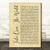 The Courteeners - Take Over The World Rustic Script Song Lyric Quote Print