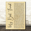 Tim McGraw My Best Friend Rustic Script Song Lyric Quote Print