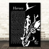 David Bowie Heroes Black & White Saxophone Player Song Lyric Print