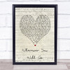 The Calling Wherever You Will Go Script Heart Song Lyric Print