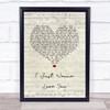 The Shires I Just Wanna Love You Script Heart Song Lyric Print