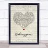 The Tragically Hip Bobcaygeon Script Heart Song Lyric Print